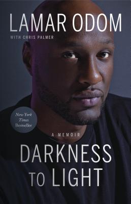 Darkness to Light: A Memoir - Lamar Odom