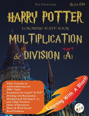 Math Workbook Grade 3 Grade 4 Ages 6-8 Multiplication and Division: Harry Potter Coloring Book Unofficial - Llc Stem Mindset