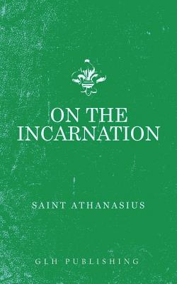 On the Incarnation - Athanasius