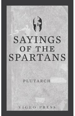 Sayings of the Spartans - Plutarch