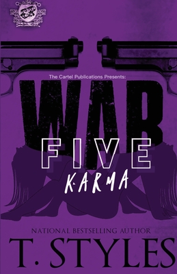 War 5: Karma (The Cartel Publications Presents) - T. Styles