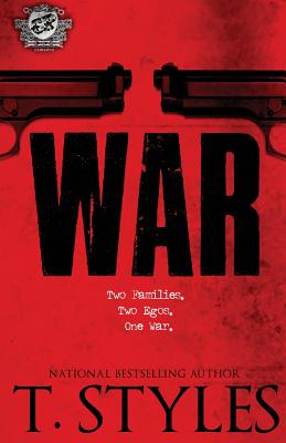 War (the Cartel Publications Presents) - T. Styles