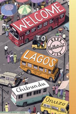 Welcome to Lagos - Chibundu Onuzo
