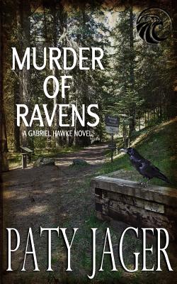 Murder of Ravens: Gabriel Hawke Novel - Paty Jager
