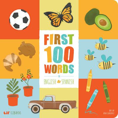First 100 Words In English And Spanish - Ana Godinez