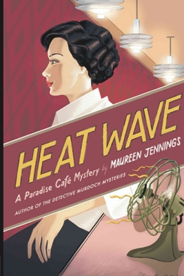 Heat Wave: A Paradise Cafe Mystery - Maureen Jennings