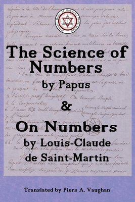 The Numerical Theosophy of Saint-Martin & Papus - Piers Allfrey Vaughan