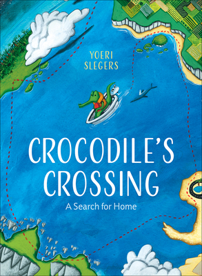 Coperta cărții 'Crocodile's Crossing: A Search for Home - Yoeri Slegers'