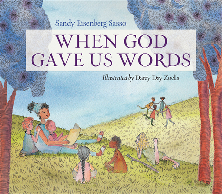 When God Gave Us Words - Sandy Eisenberg Sasso