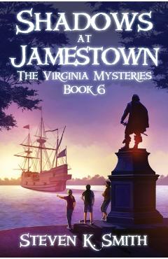 Shadows at Jamestown - Steven K. Smith