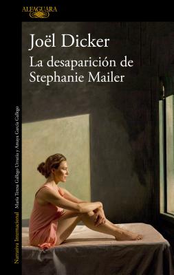 La Desaparici�n de Stephanie Mailer / The Disappearance of Stephanie Mailer - Joel Dicker