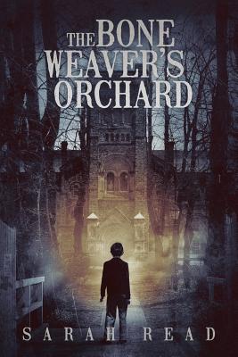 The Bone Weaver's Orchard - Sarah Read