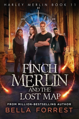 Harley Merlin 11: Finch Merlin and the Lost Map - Bella Forrest