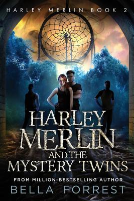 Harley Merlin 2: Harley Merlin and the Mystery Twins - Bella Forrest