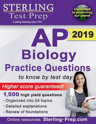 Sterling Test Prep AP Biology Practice Questions: High Yield AP Biology Questions - Test Prep Sterling