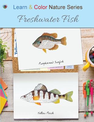 Freshwater Fish - Learn &. Color Books