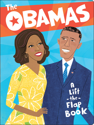The Obamas: A Lift-The-Flap Book - Violet Lemay