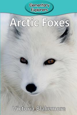 Arctic Foxes - Victoria Blakemore