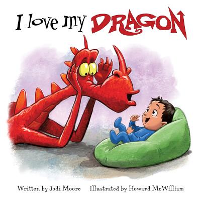 I Love My Dragon - Howard Mcwilliam