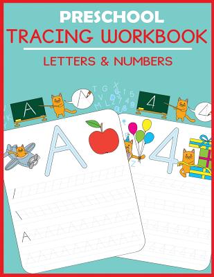 Preschool Tracing Workbook: Letters and Numbers - Blue Wave Press