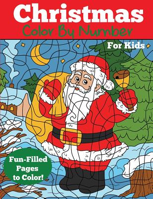 Christmas Color by Number for Kids: Christmas Number Coloring Book - Dp Kids