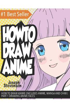 How To Draw Anime: A Step By Step anime drawing by Ben, Yuv