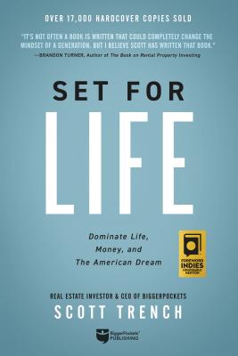 Set for Life: Dominate Life, Money, and the American Dream - Scott Trench