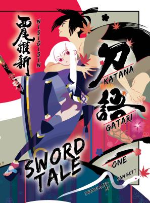 Katanagatari, 1: Sword Tale - Nisioisin