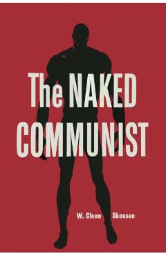 The Naked Communist - W. Cleon Skousen