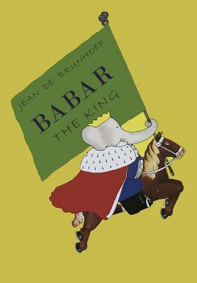 Babar the King - Jean De Brunhoff