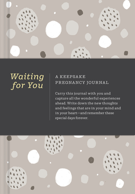 Waiting for You: A Keepsake Pregnancy Journal - Amelia Riedler