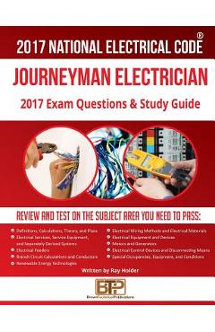 Poza produsului 2017 Journeyman Electrician Exam Questions and Study Guide - Ray Holder