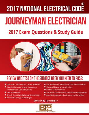 2017 Journeyman Electrician Exam Questions and Study Guide - Ray Holder