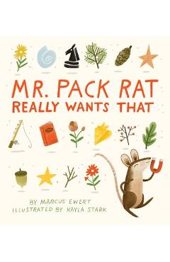 Poza produsului Mr. Pack Rat Really Wants That - Marcus Ewert
