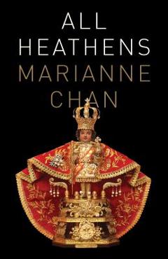 Coperta cărții 'All Heathens - Marianne Chan'