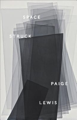 Space Struck - Paige Lewis