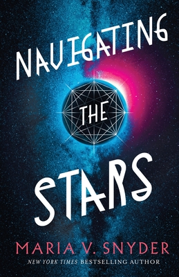 Navigating the Stars - Maria V. Snyder