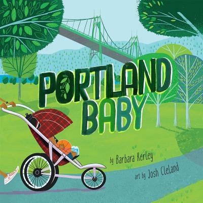 Portland Baby - Barbara Kerley