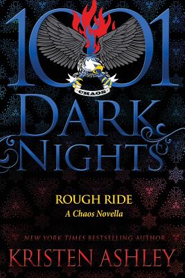 Rough Ride: A Chaos Novella - Kristen Ashley