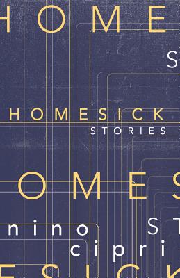 Homesick: Stories - Nino Cipri