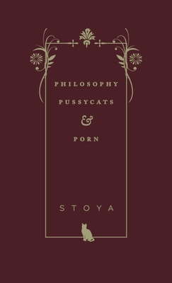 Philosophy, Pussycats, & Porn - Stoya