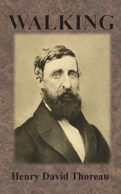 Walking - Henry David Thoreau
