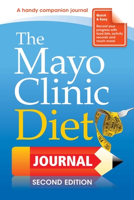 The Mayo Clinic Diet Journal, 2nd Edition - Donald D. Hensrud