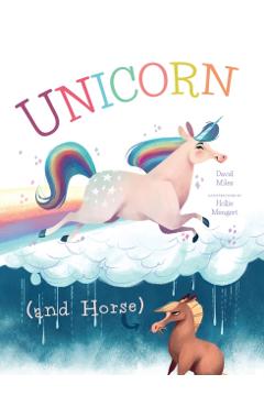 Unicorn (and Horse) - David W. Miles