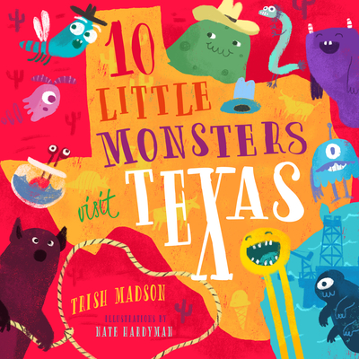 10 Little Monsters Visit Texas, Volume 5 - Trish Madson