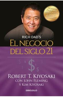 El Negocio del Siglo 21 = The Business of the 21st Century