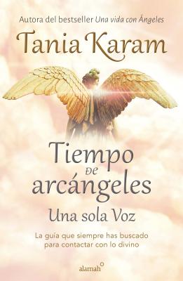 Tiempo de Arc�ngeles / The Time of Archangels - Tania Karam