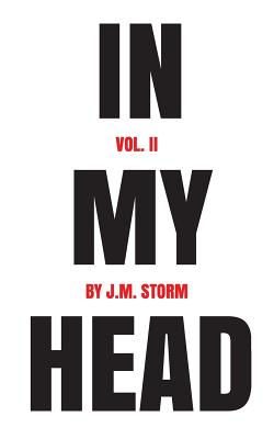 In My Head Volume II - J. M. Storm