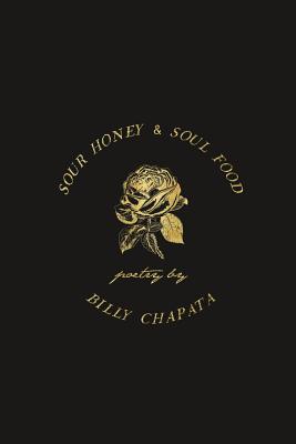 Sour Honey & Soul Food - Billy Chapata