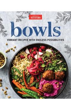 Poza produsului Bowls: Vibrant Recipes with Endless Possibilities - America's Test Kitchen